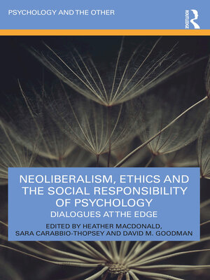 cover image of Neoliberalism, Ethics and the Social Responsibility of Psychology
